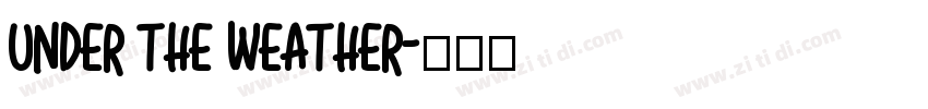 Under the Weather字体转换